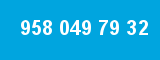 958 049 79 32